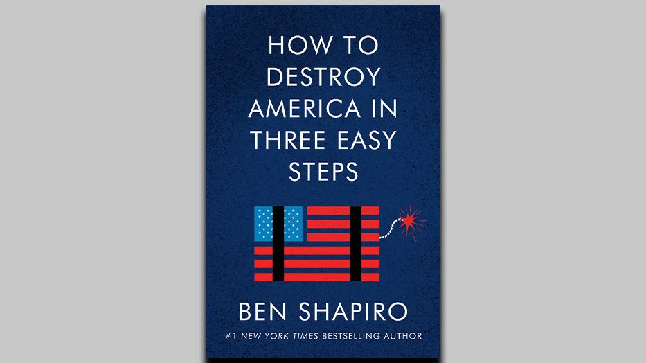 How to Destroy America in Three Easy Steps audiobook by Ben Shapiro