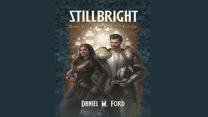 Stillbright audiobook – The Paladin Trilogy, Book 2