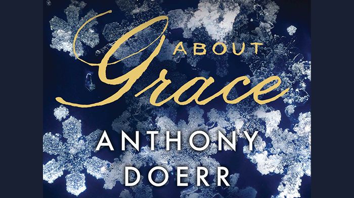 About Grace audiobook by Anthony Doerr