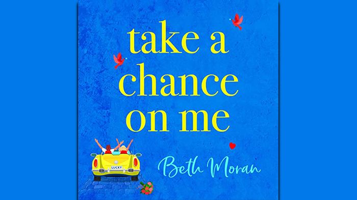 Take a Chance on Me audiobook by Beth Moran