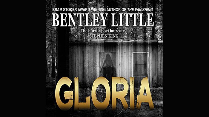 Gloria audiobook by Bentley Little