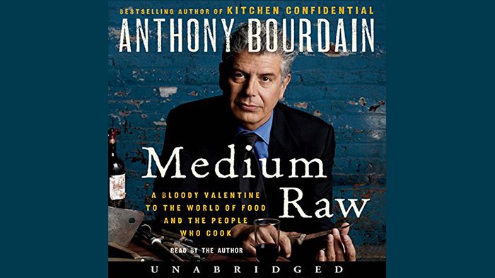 Medium Raw audiobook by Anthony Bourdain