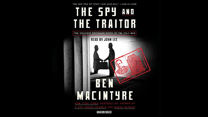 The Spy and the Traitor audiobook by Ben Macintyre