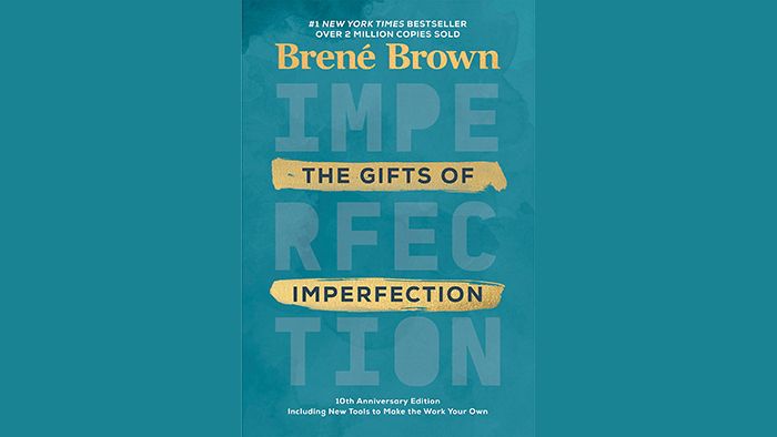 The Gifts of Imperfection