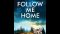 Follow Me Home audiobook – Detectives Kane and Alton Series, Book 3